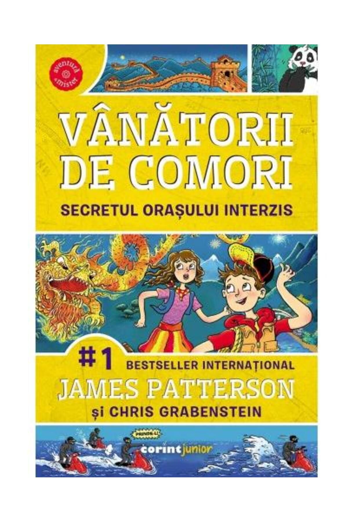Editura Corint Junior-The Secret of the Forbidden City. Volume 3 of the Treasure Hunters series, James Patterson 1