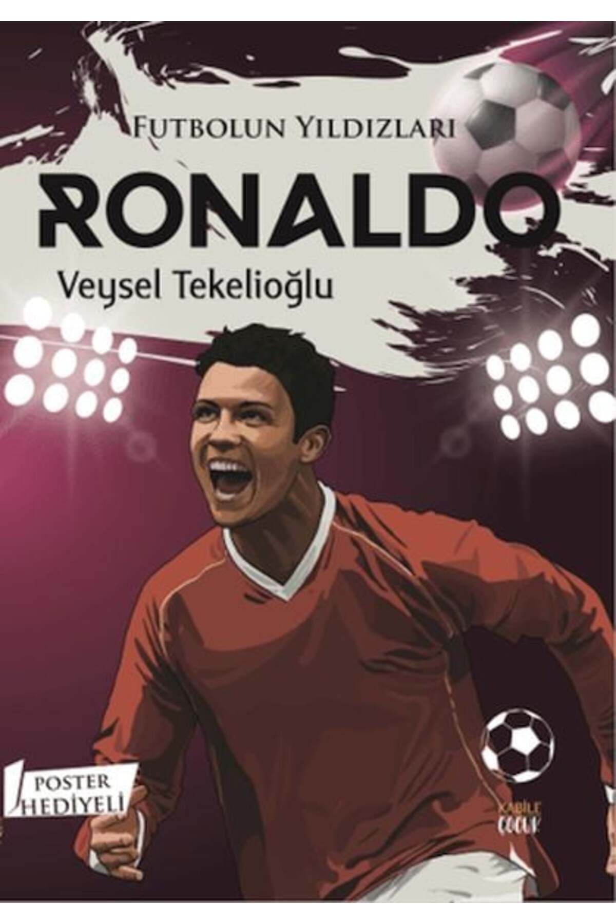 Kadim Yayınları Futbolun Yıldızları Ronaldo Poster Hediyeli