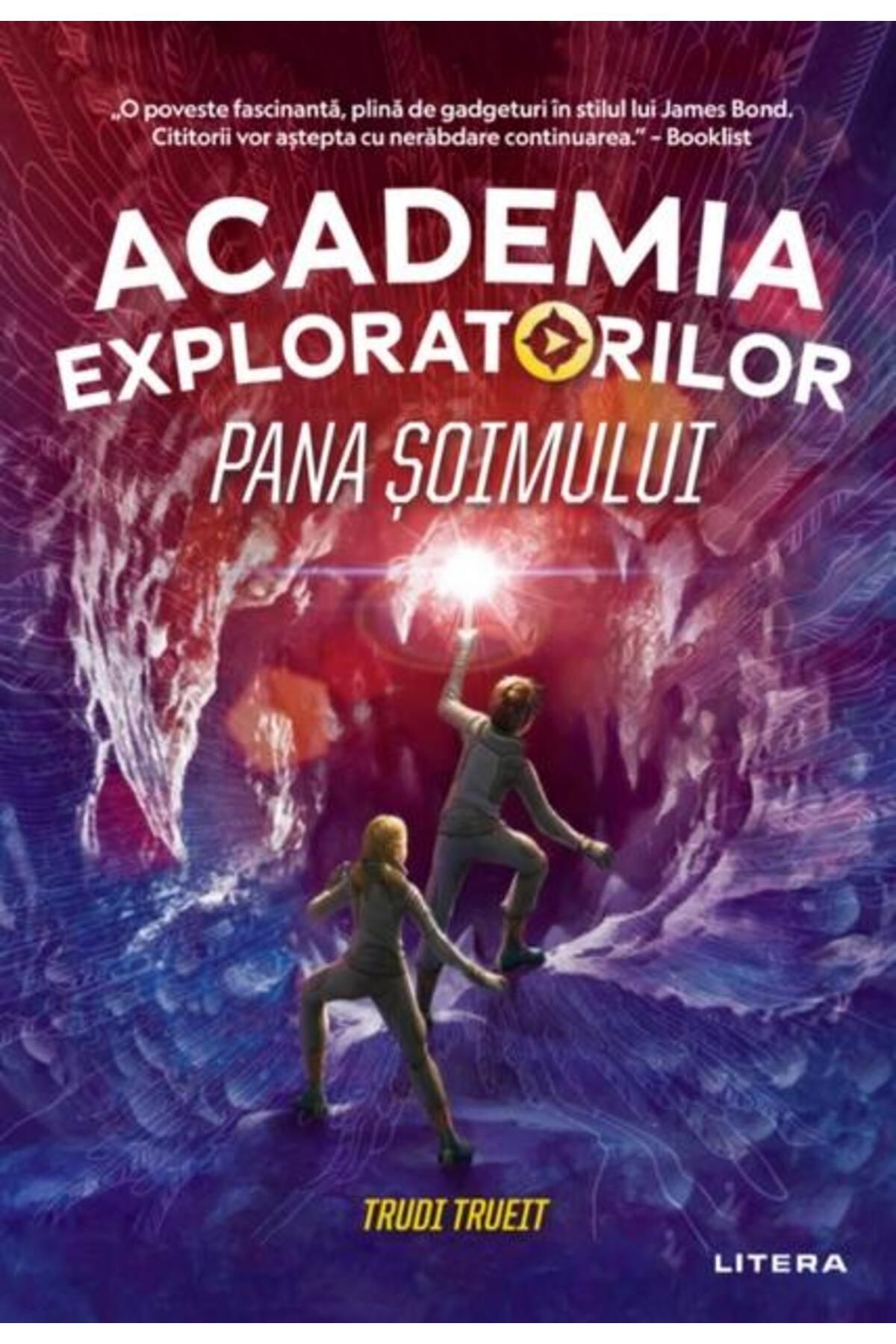 Editura Litera-Academia Exploratorilor. Pana soimului, Trudi Trueit 1