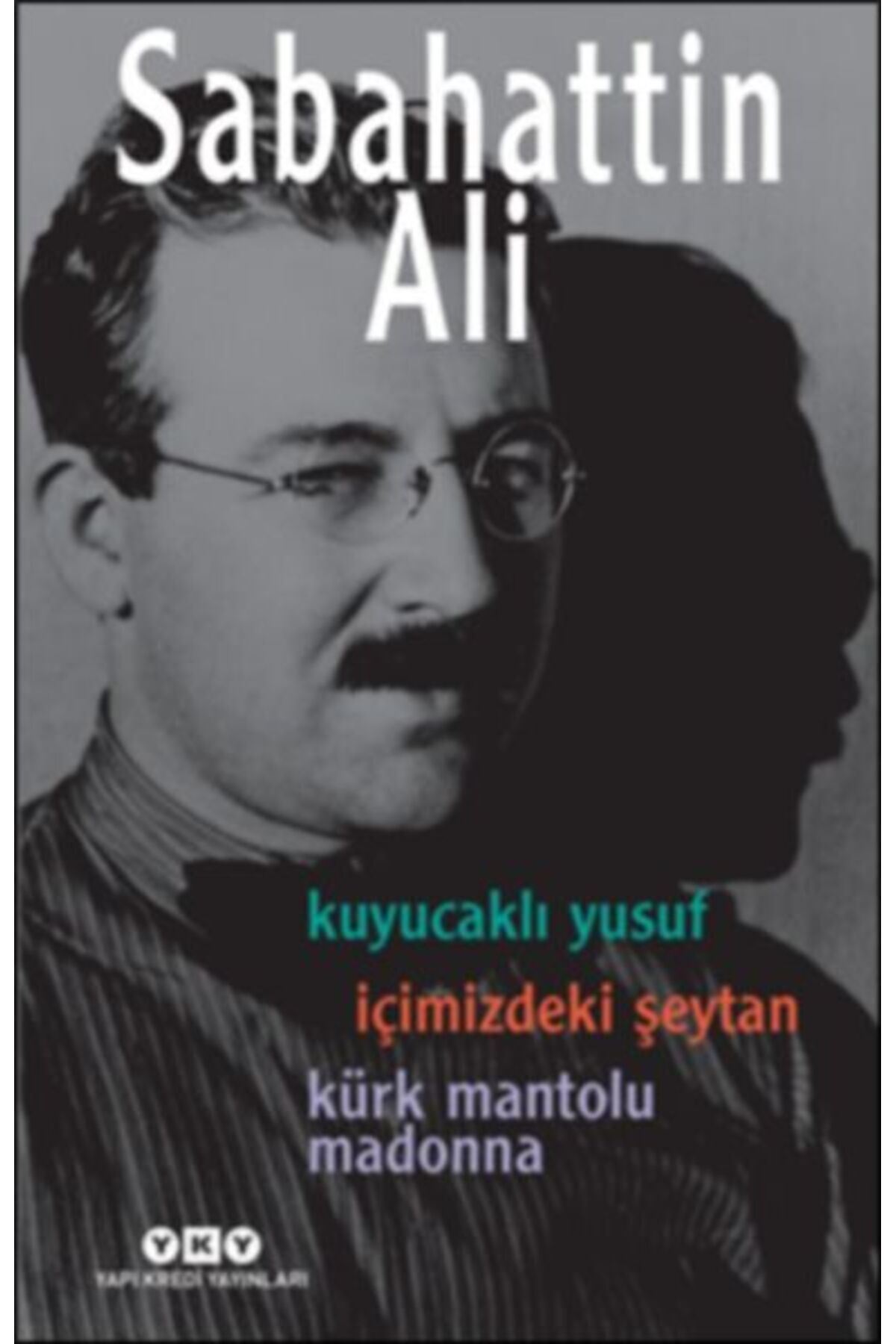 Destek Yayınları Kuyucaklı Yusuf İçimizdeki Şeytan Kürk Mantolu Madonna 3 Kitap Birarada