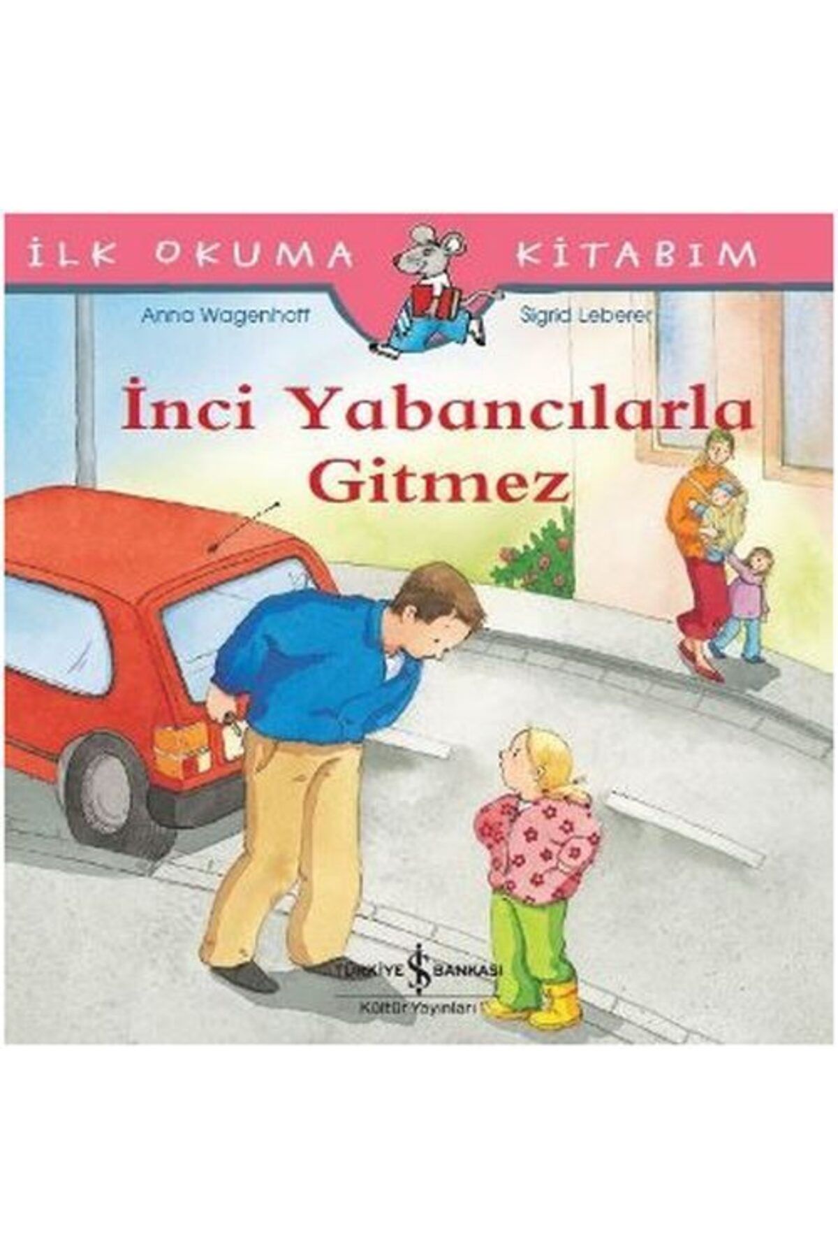 Destek Yayınları İlk Okuma Kitabım İnci Yabancılarla Gitmez