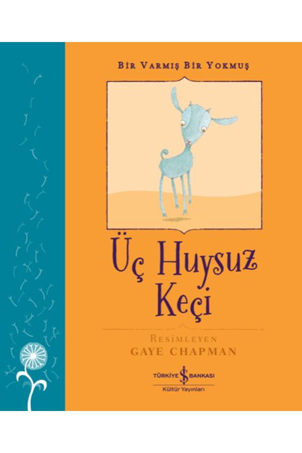 Destek Yayınları Üç Huysuz Keçi Bir Varmış Bir Yokmuş