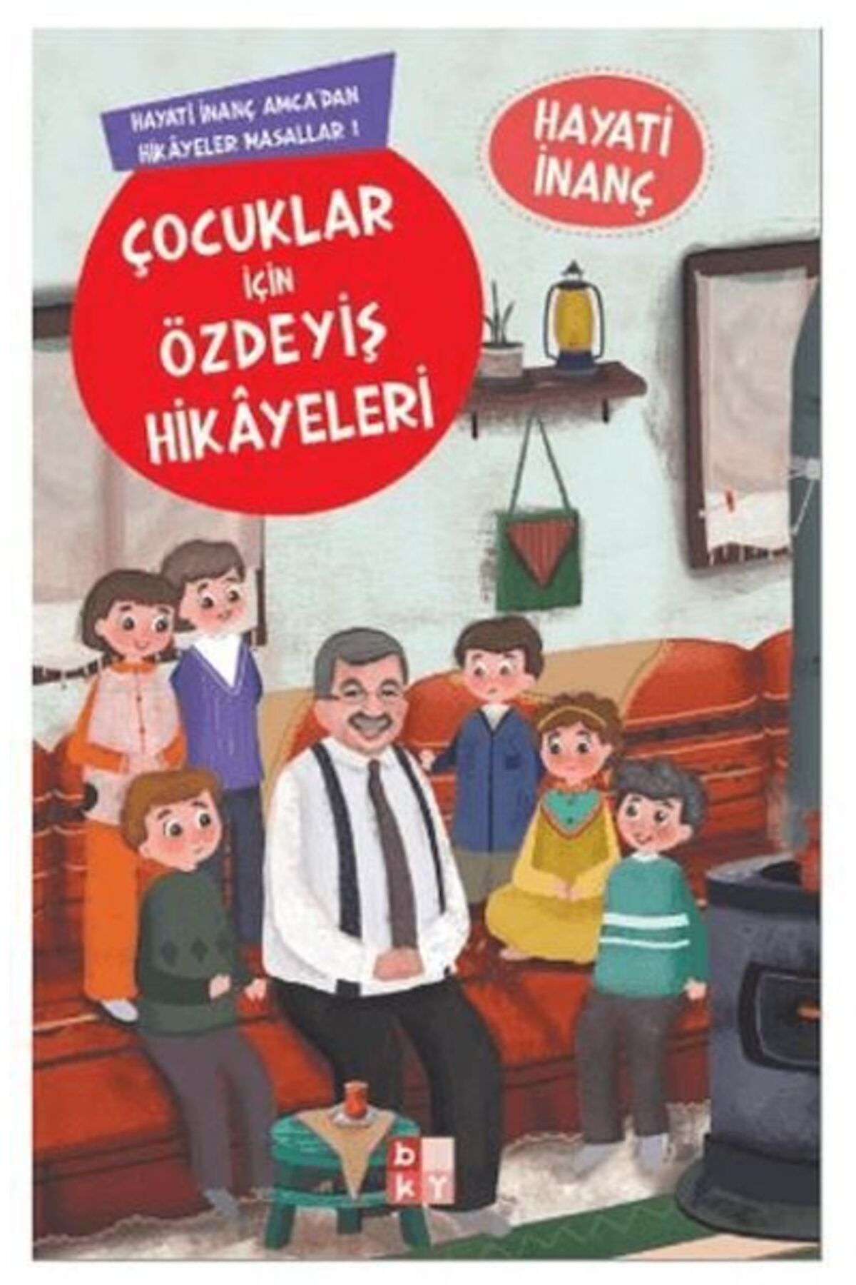 Destek Yayınları Çocuklar İçin Özdeyiş Hikayeleri Hayati İnanç Amcadan Hikayeler Masallar1