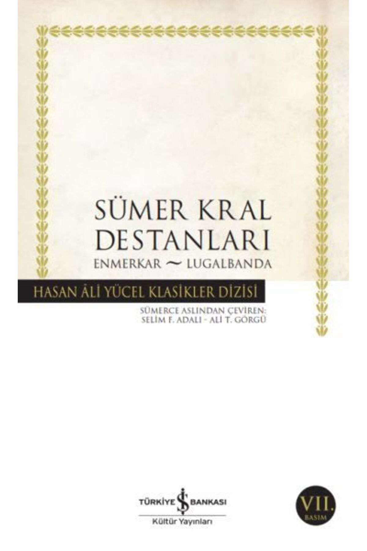 Destek Yayınları Sümer Kral Destanları Hasan Ali Yücel Klasikleri