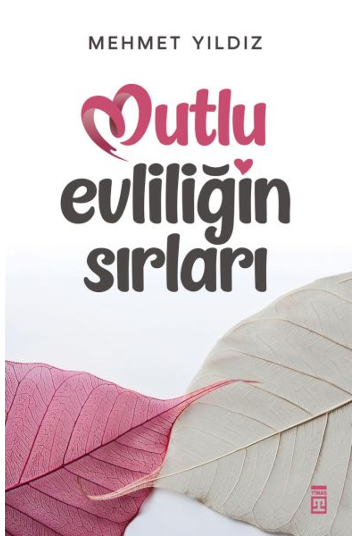 Destek Yayınları Mutlu Evliliğin Sırları