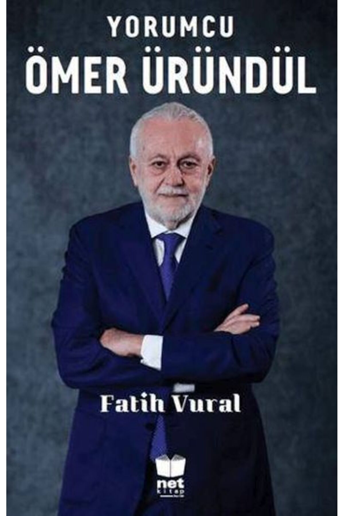 Net Kitaplık Yayıncılık Ömer Üründül Yorumcu