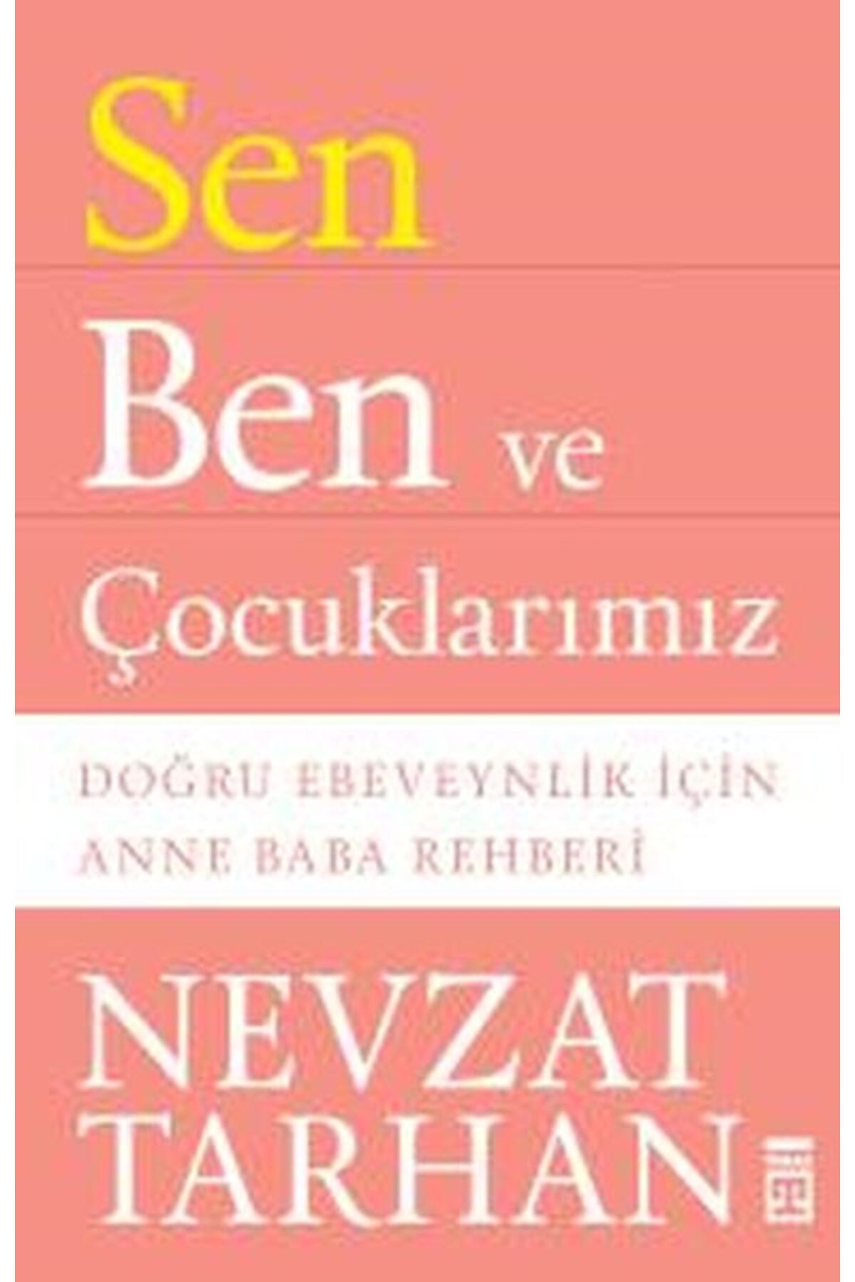 Destek Yayınları Sen Ben ve Çocuklarımız