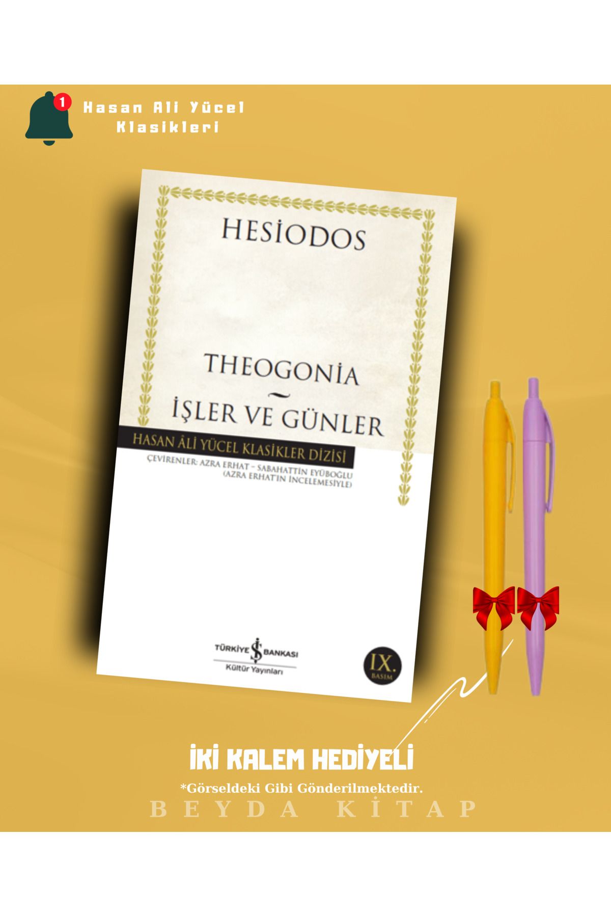 TÜRKİYE İŞ BANKASI KÜLTÜR YAYINLARI Theogonia - İşler ve Günler - Hesiodos - İki Kalem Hediyeli - Hasan Ali Yücel Klasikleri - HAYKLM