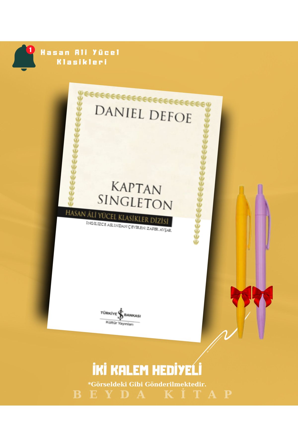 TÜRKİYE İŞ BANKASI KÜLTÜR YAYINLARI Kaptan Singleton - Daniel Defoe - İki Kalem Hediyeli - Hasan Ali Yücel Klasikleri - HAYKLM