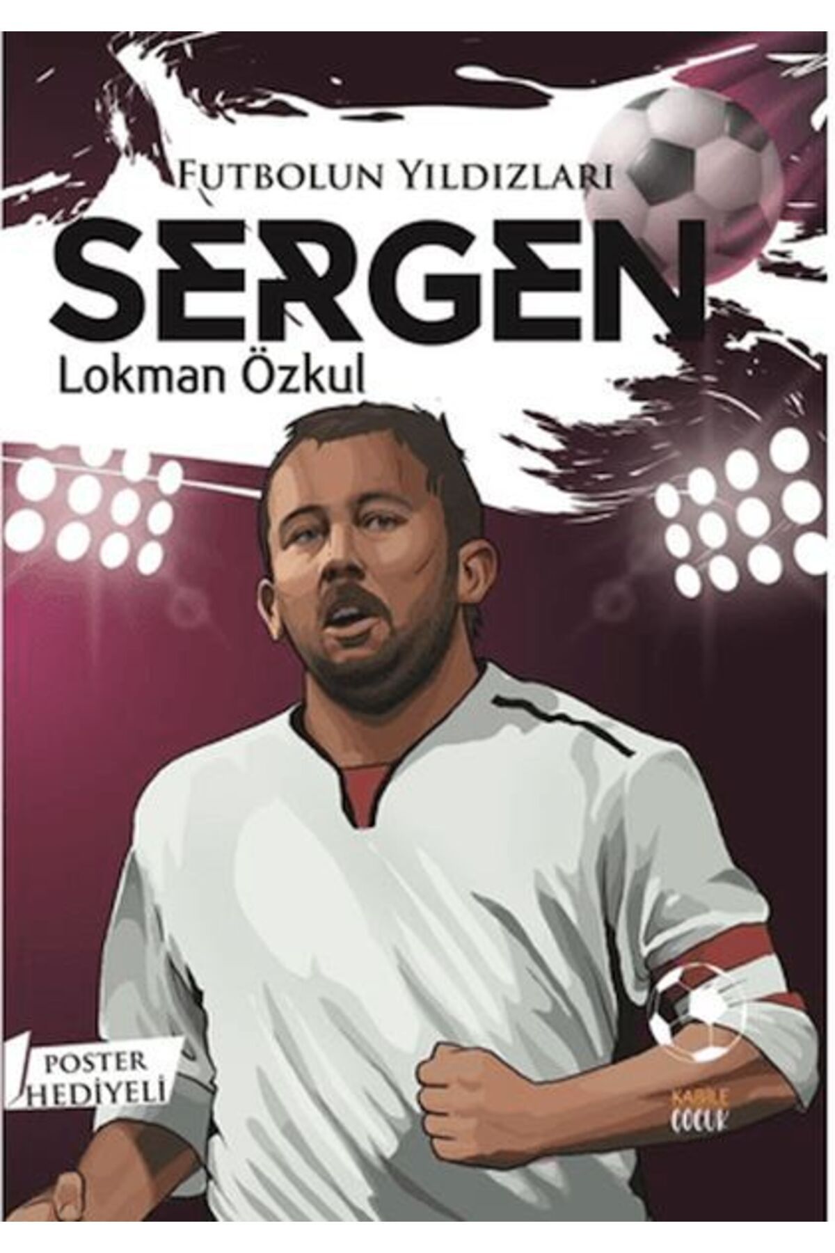 Kadim Yayınları Futbolun Yıldızları Sergen Poster Hediyeli