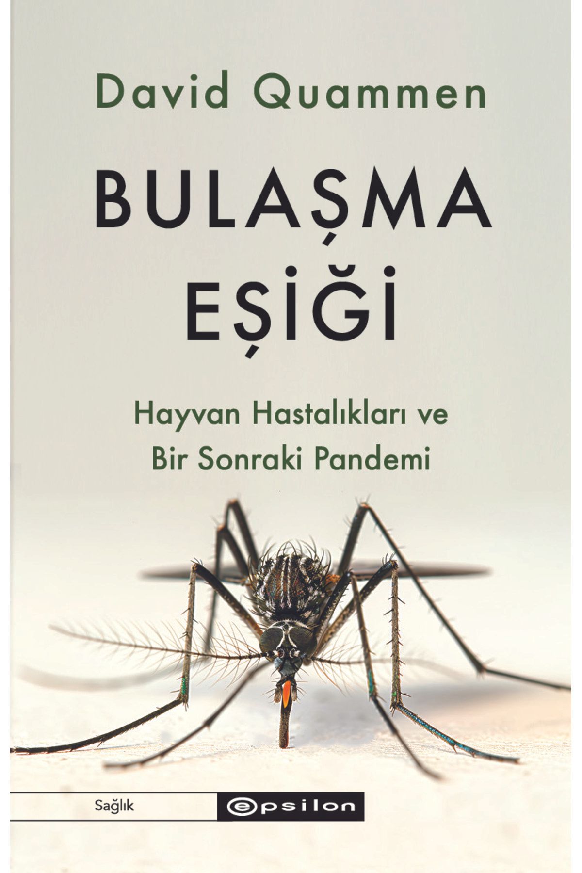 Epsilon Yayınevi Bulaşma Eşiği - Hayvan Hastalıkları ve Bir Sonraki Pandemi