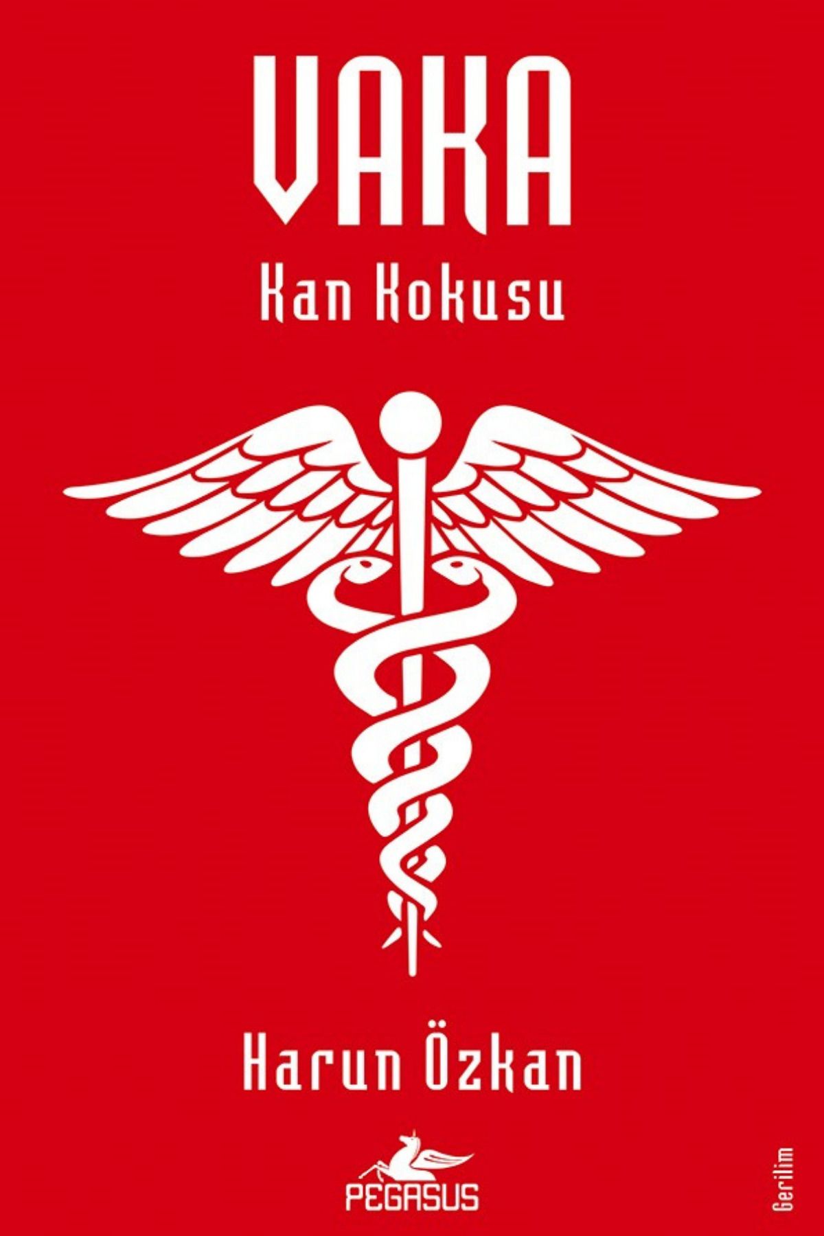 Pegasus Yayınları Vaka: Kan Kokusu – Harun Özkan