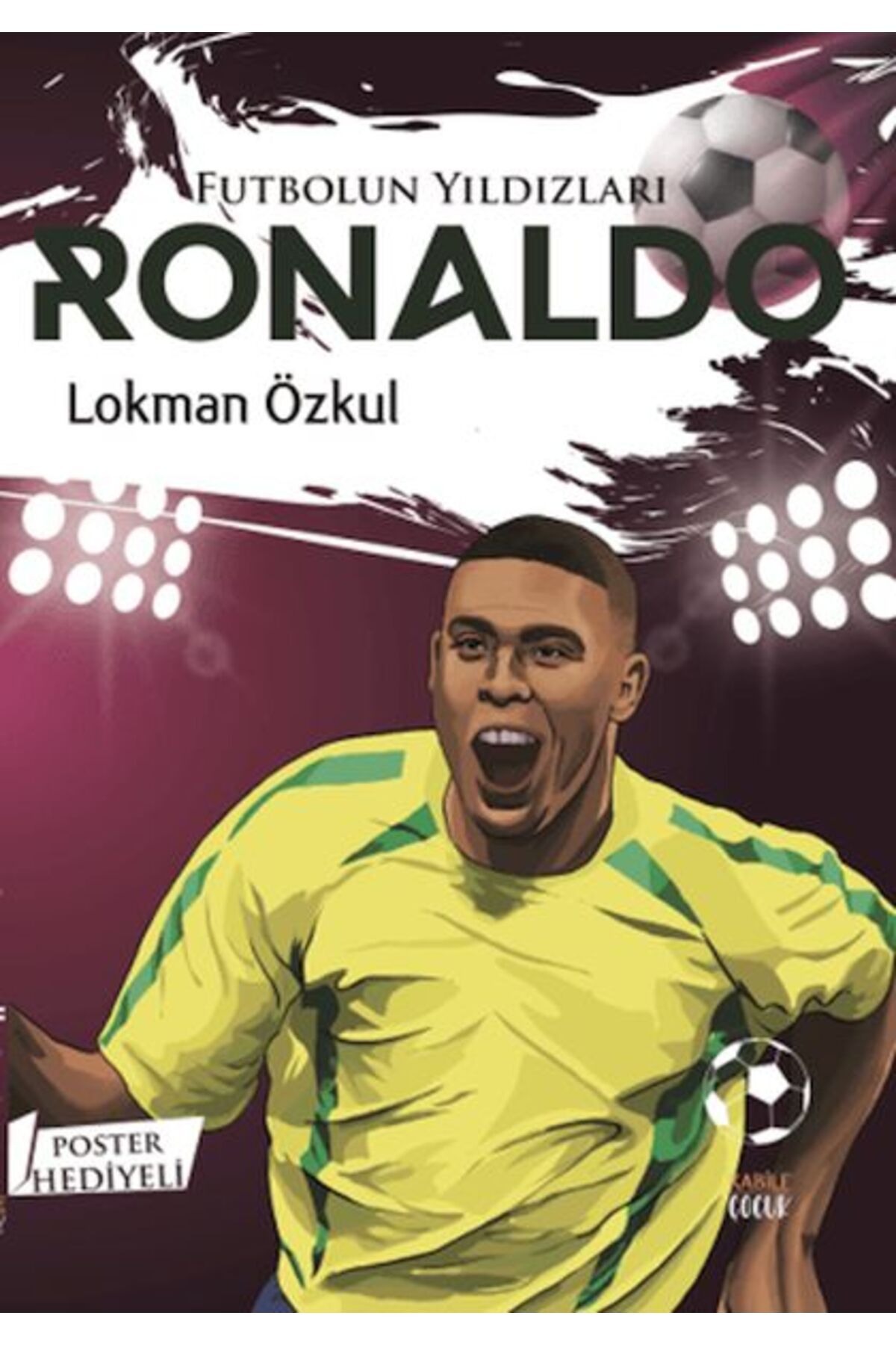 Kadim Yayınları Futbolun Yıldızları Ronaldo Poster Hediyeli