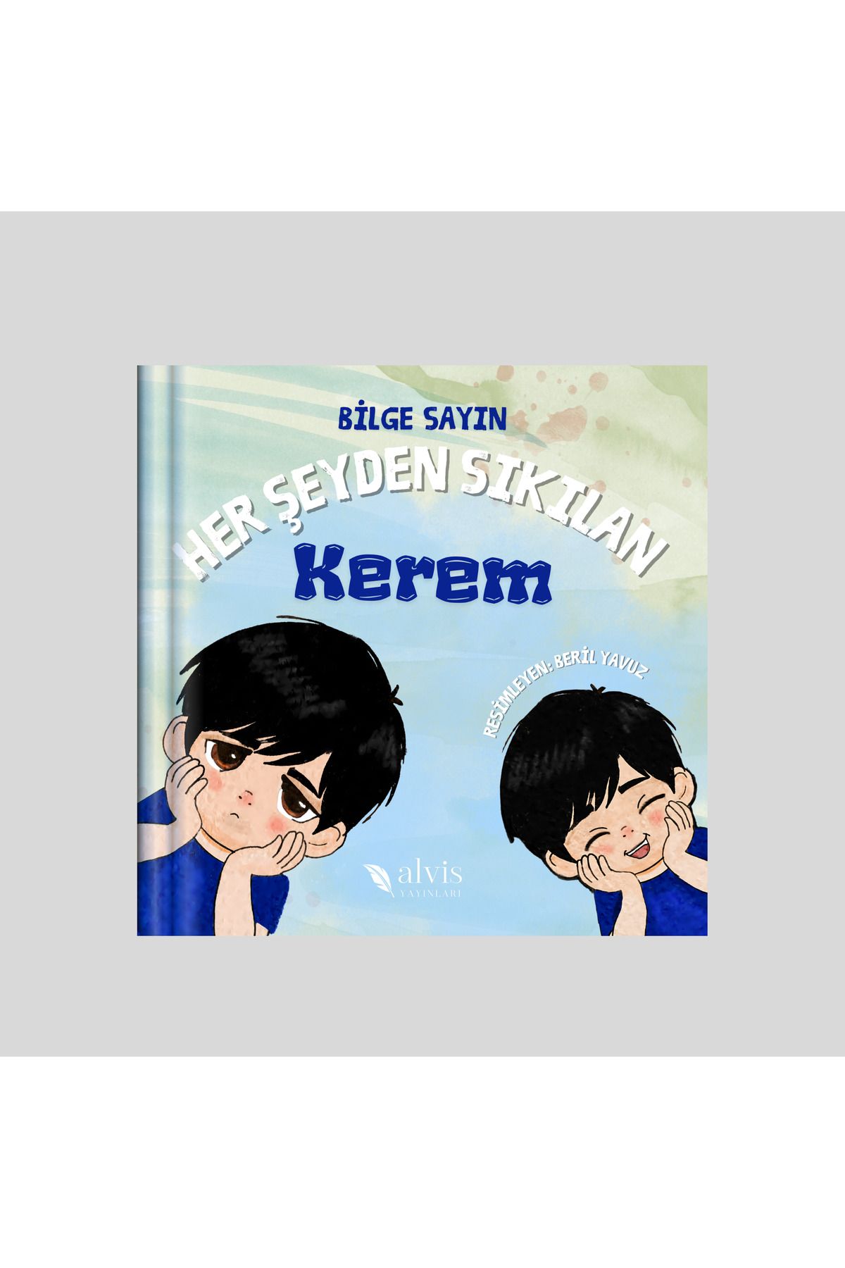 Alvis Yayınları Her Şeyden Sıkılan Kerem / Bilge Sayın
