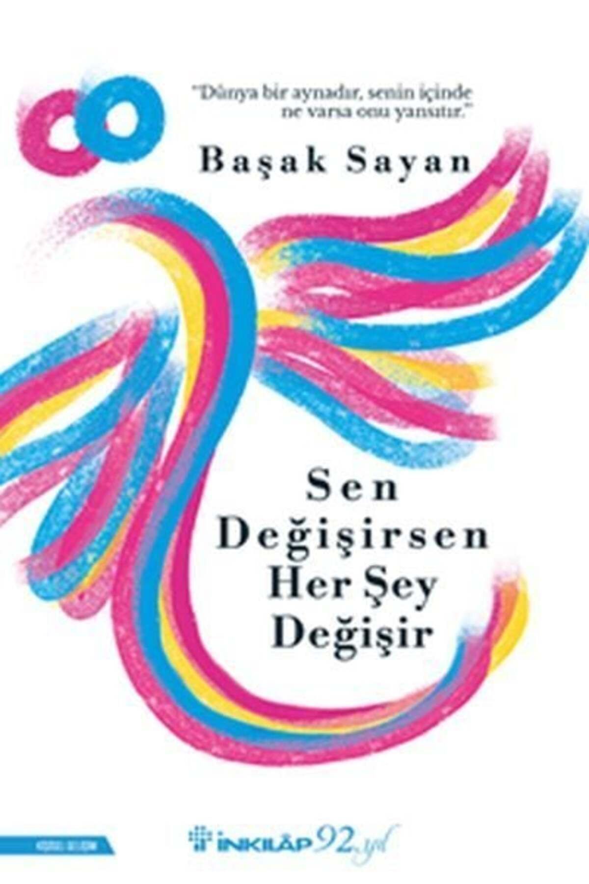 Destek Yayınları Sen Değişirsen Her Şey Değişir