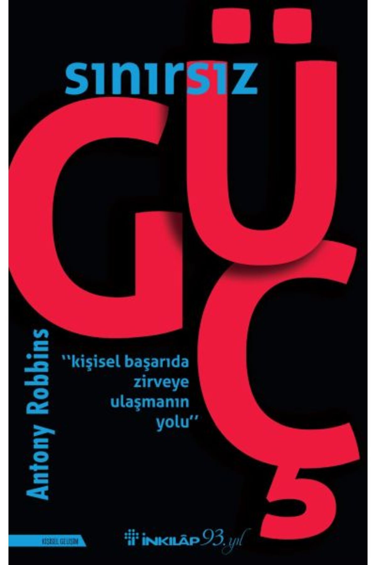 Destek Yayınları Sınırsız Güç Kişisel Başarıda Zirveye Ulaşmanın Yolu