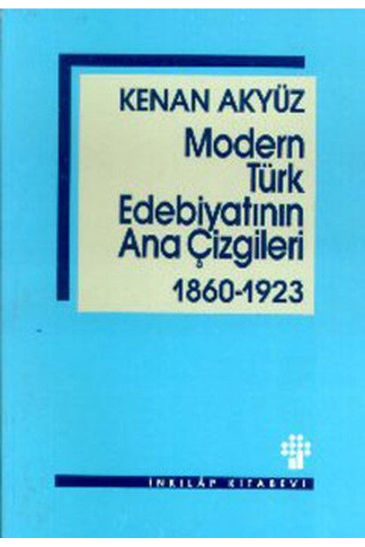 Destek Yayınları Modern Türk Edebiyatının Ana Çizgileri 18601923