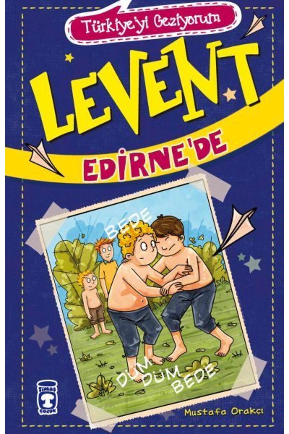 Destek Yayınları Levent Türkiyeyi Geziyorum 02 Levent Edirnede