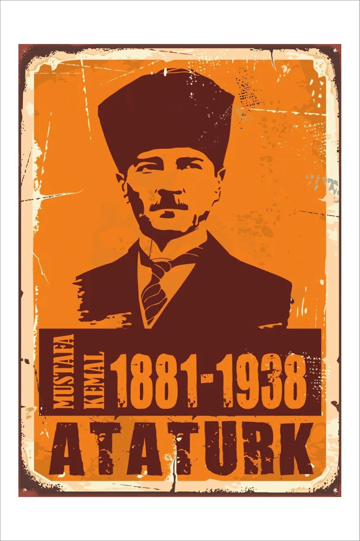 Yeni Yıldız Reklam RETRO MUSTAFA KEMAL ATATÜRK -1881-1938 VİNTAGE 20X30 TABLO