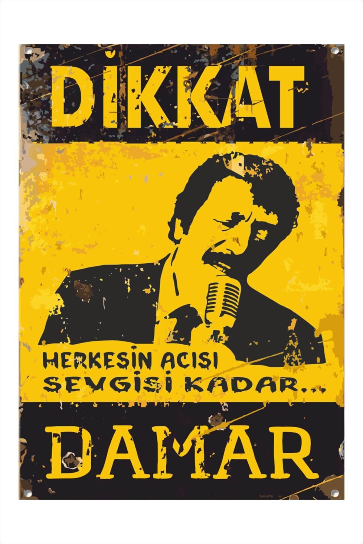 Yeni Yıldız Reklam RETRO MÜSLÜM GÜRSES DAMAR HERKESİN ACISI SEVGİSİ KADAR ANLAMLI DUVAR YAZILARI SÖZLERİ 20X30 TABLO