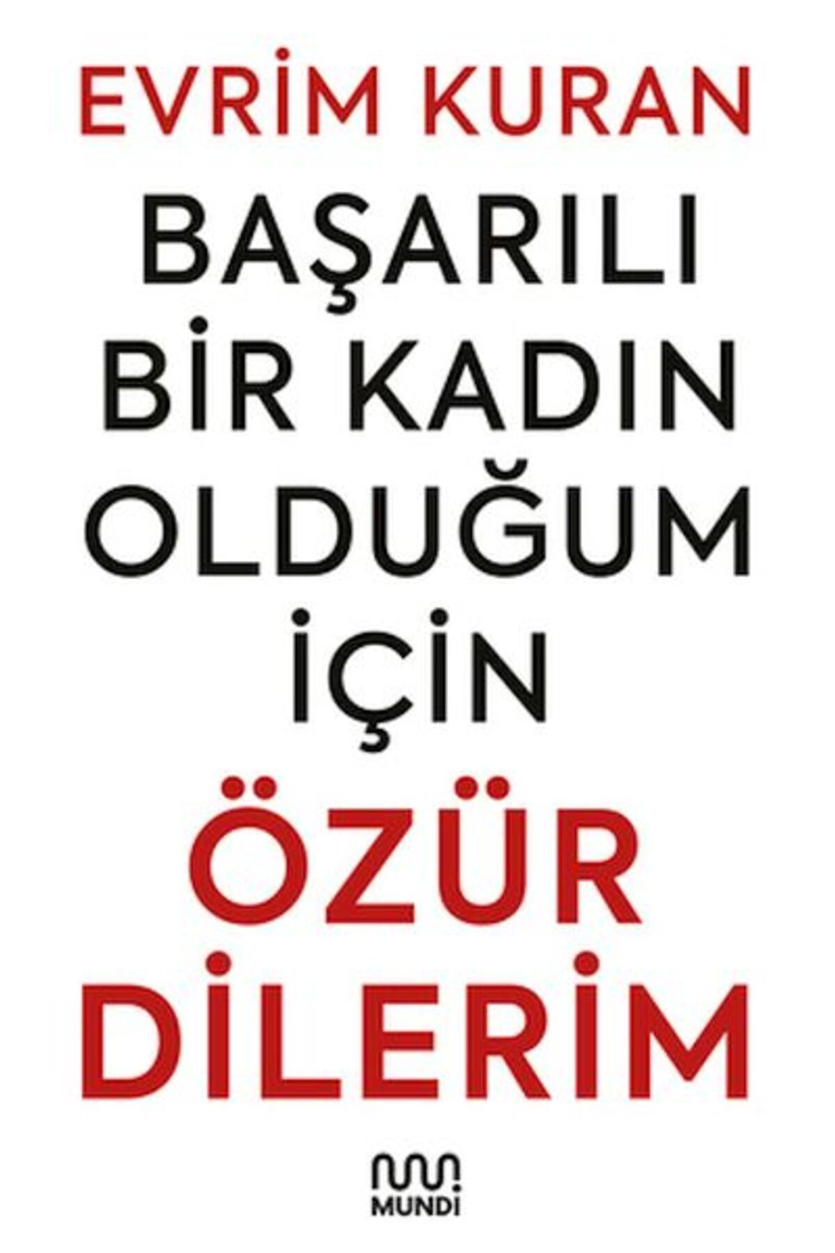 Destek Yayınları Başarılı Bir Kadın Olduğum İçin Özür Dilerim