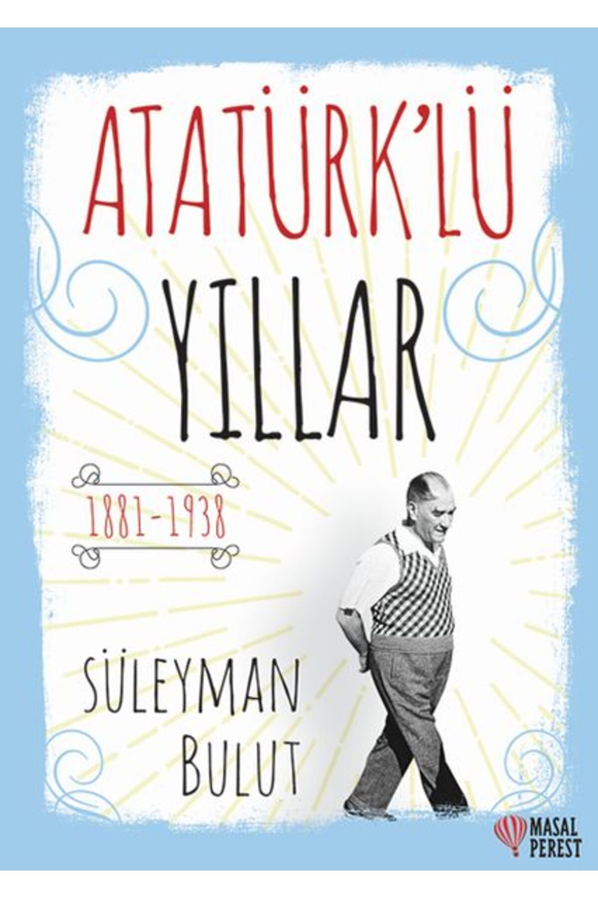 Destek Yayınları Atatürklü Yıllar