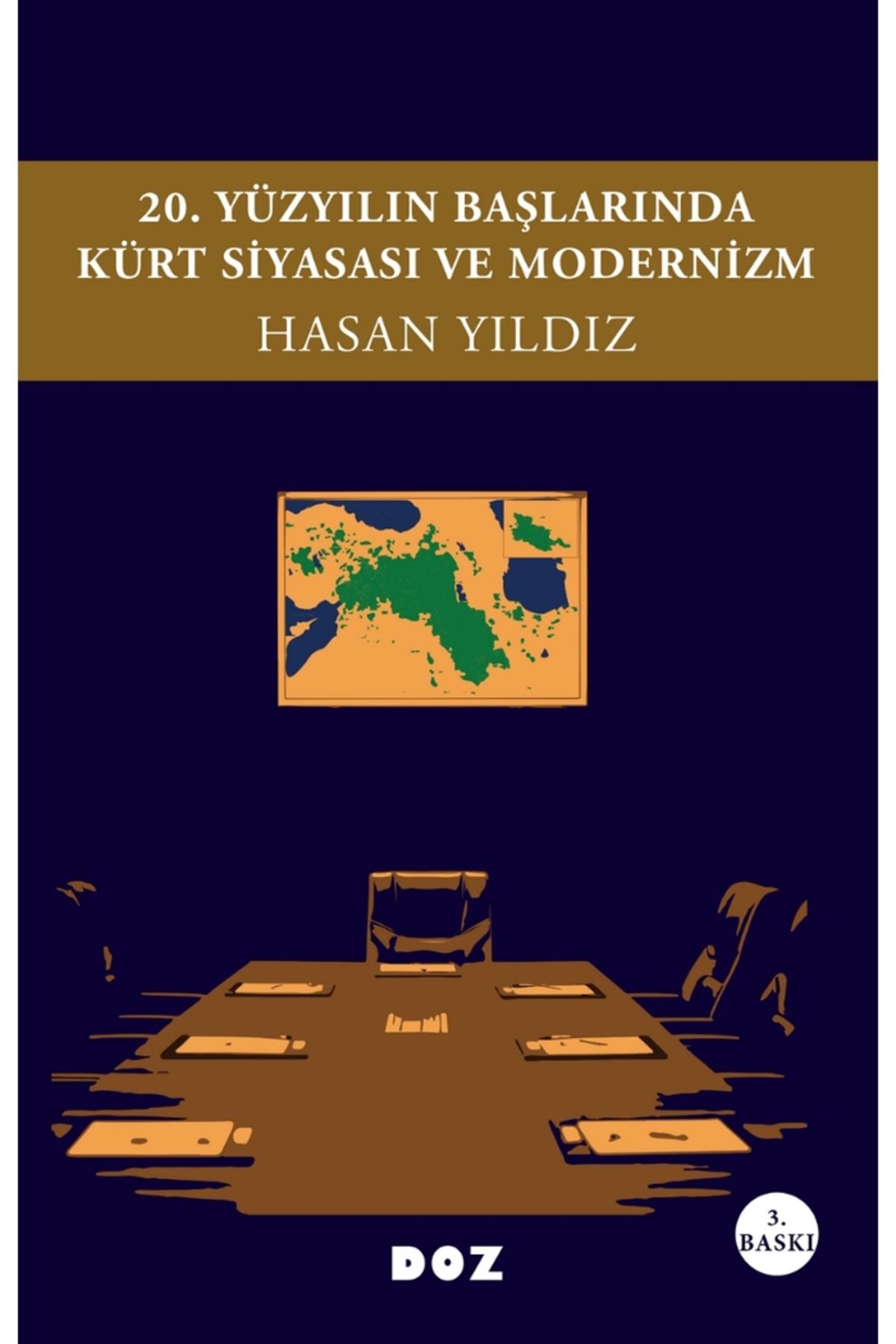Doz Basım Yayın 20. Yüzyılın Başlarında Kürt Siyasası ve Modernizm / Hasan Yıldız