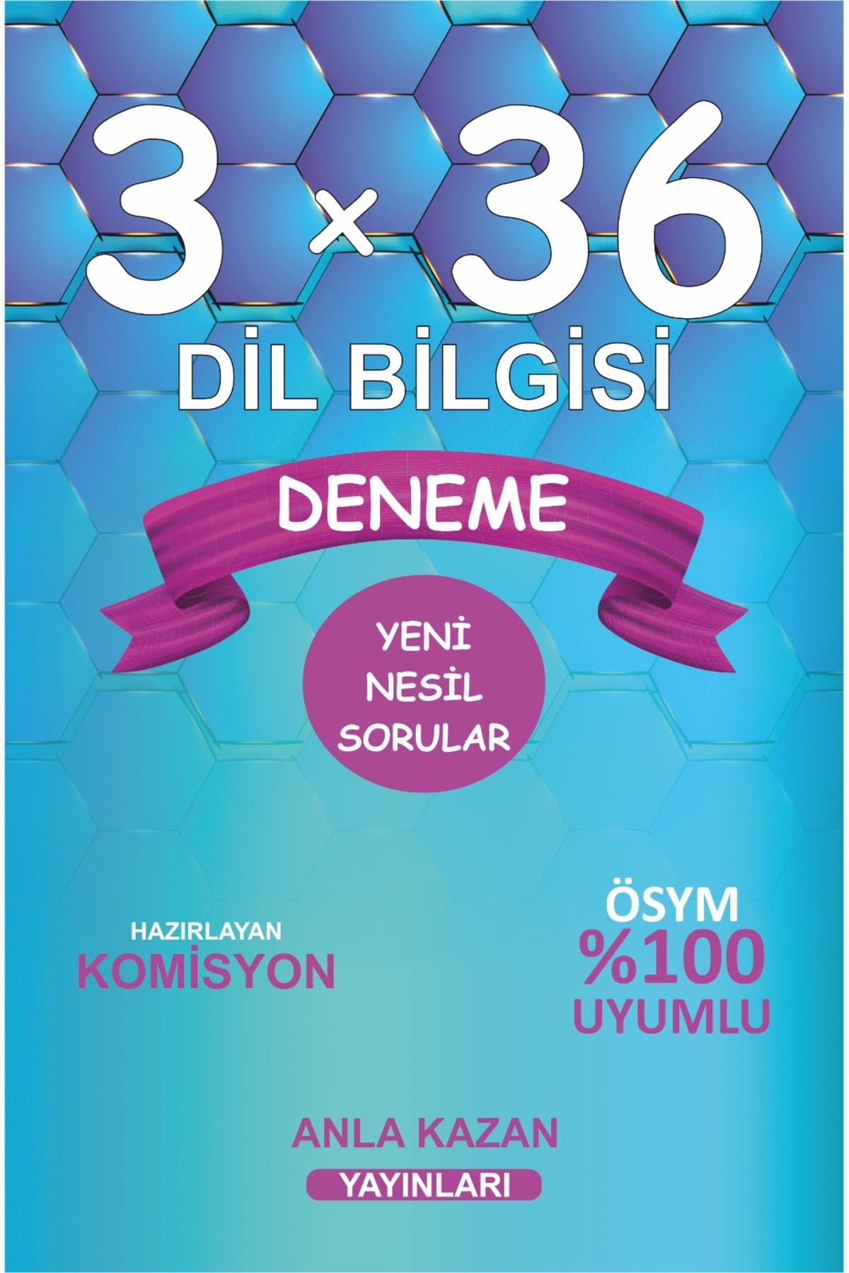 Anla Kazan Yayınları Anla Kazan Yayınları Tüm Sınavlar İçin 3x36 Dil Bilgisi Deneme Anla Kazan Yayınları