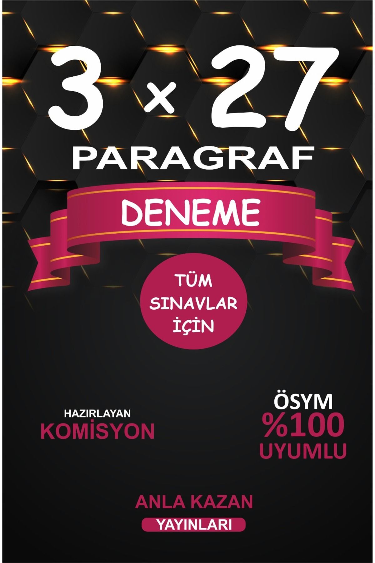 Anla Kazan Yayınları Anla Kazan Yayınları Tüm Sınavlar İçin 3x27 Paragraf Deneme Anla Kazan Yayınları