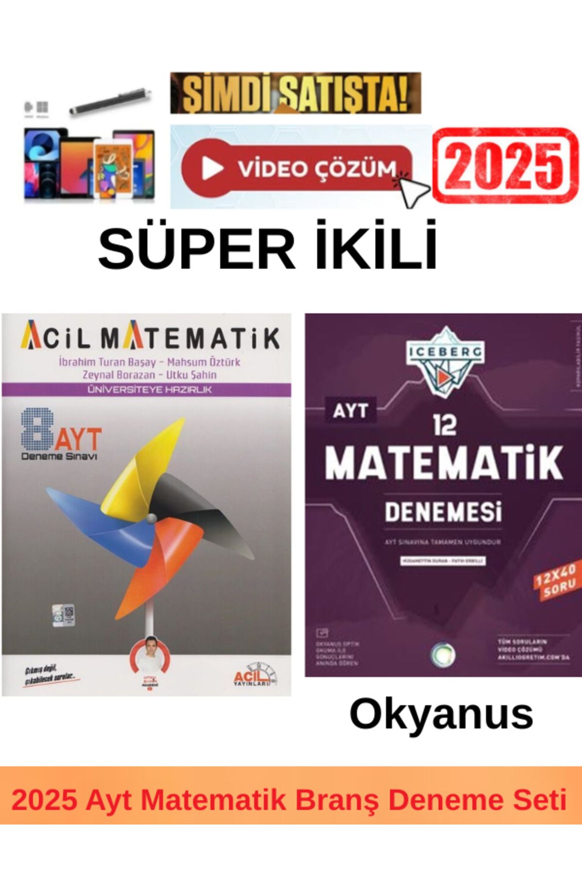 Acil Yayınları 2025 Ayt Matematik 8 Deneme+Okyanus Iceberg Ayt Matematik 12 Deneme+Kalem