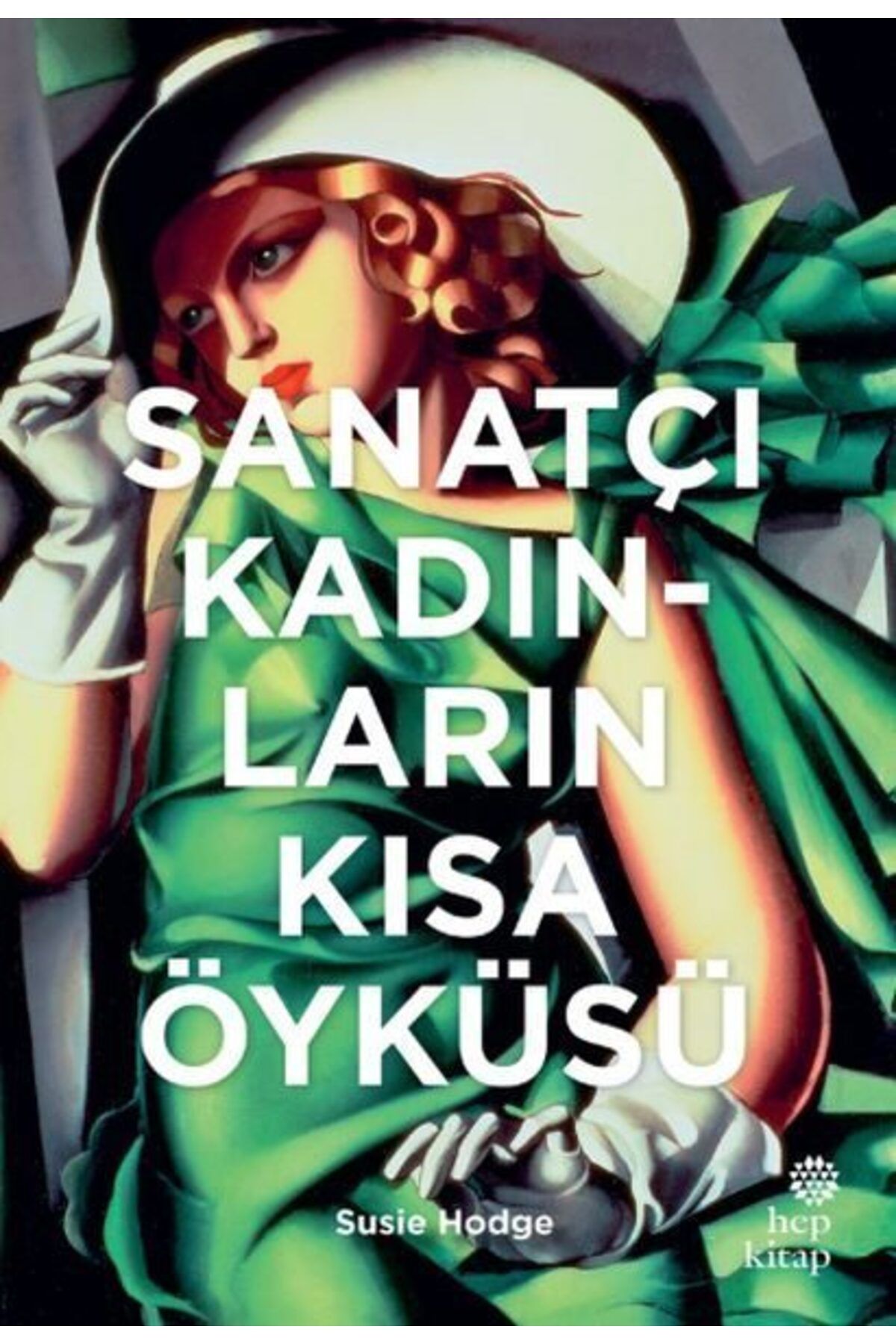 Hep Kitap Sanatçı Kadınların Kısa Öyküsü