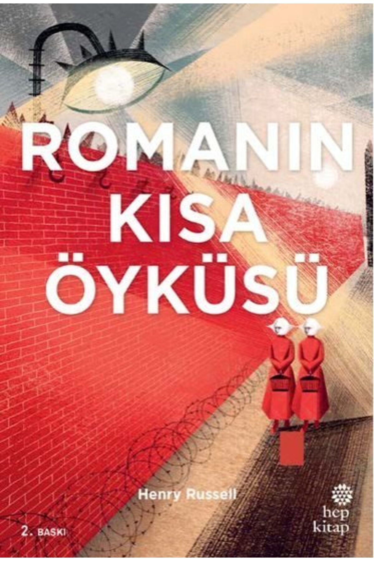 Hep Kitap Romanın Kısa Öyküsü