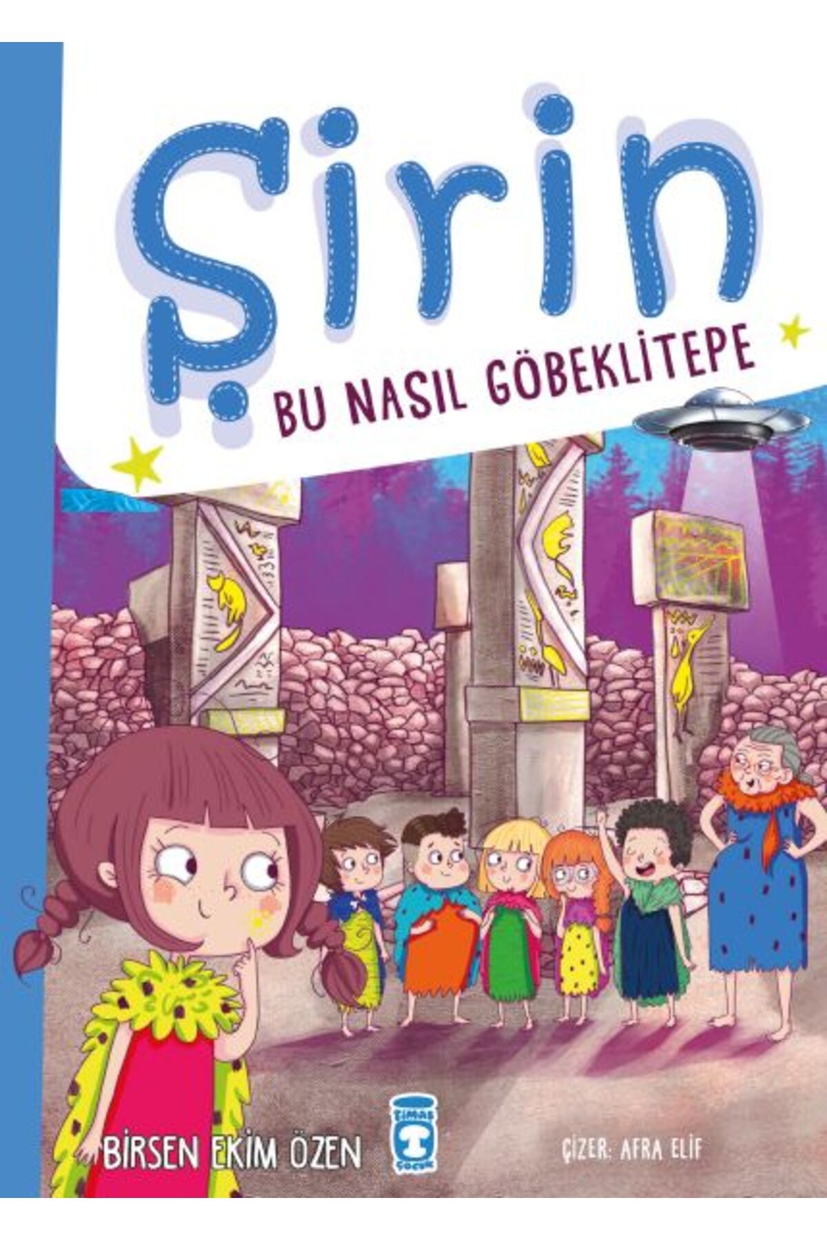 Destek Yayınları Şirin Bu Nasıl Göbeklitepe