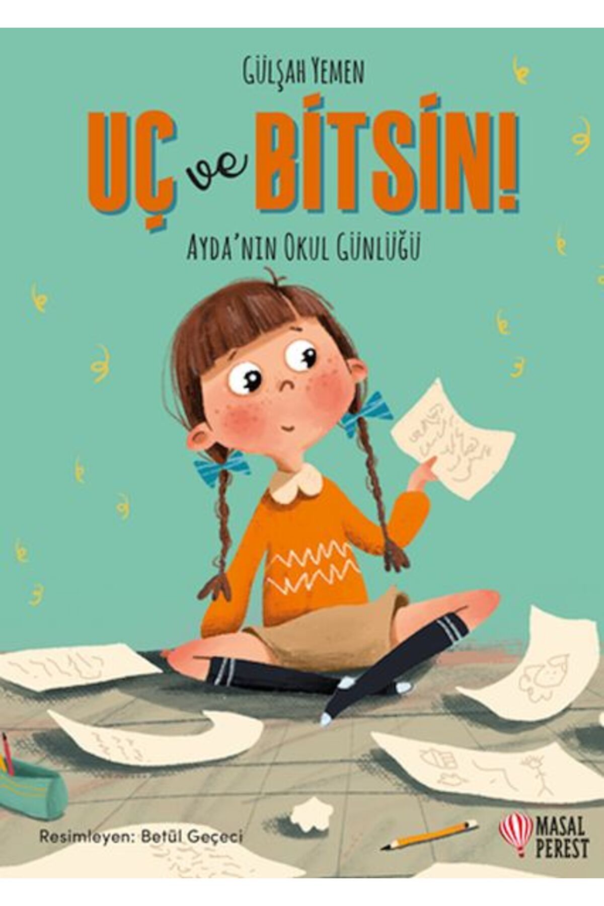 Destek Yayınları Uç ve Bitsin Aydanın Okul Günlüğü