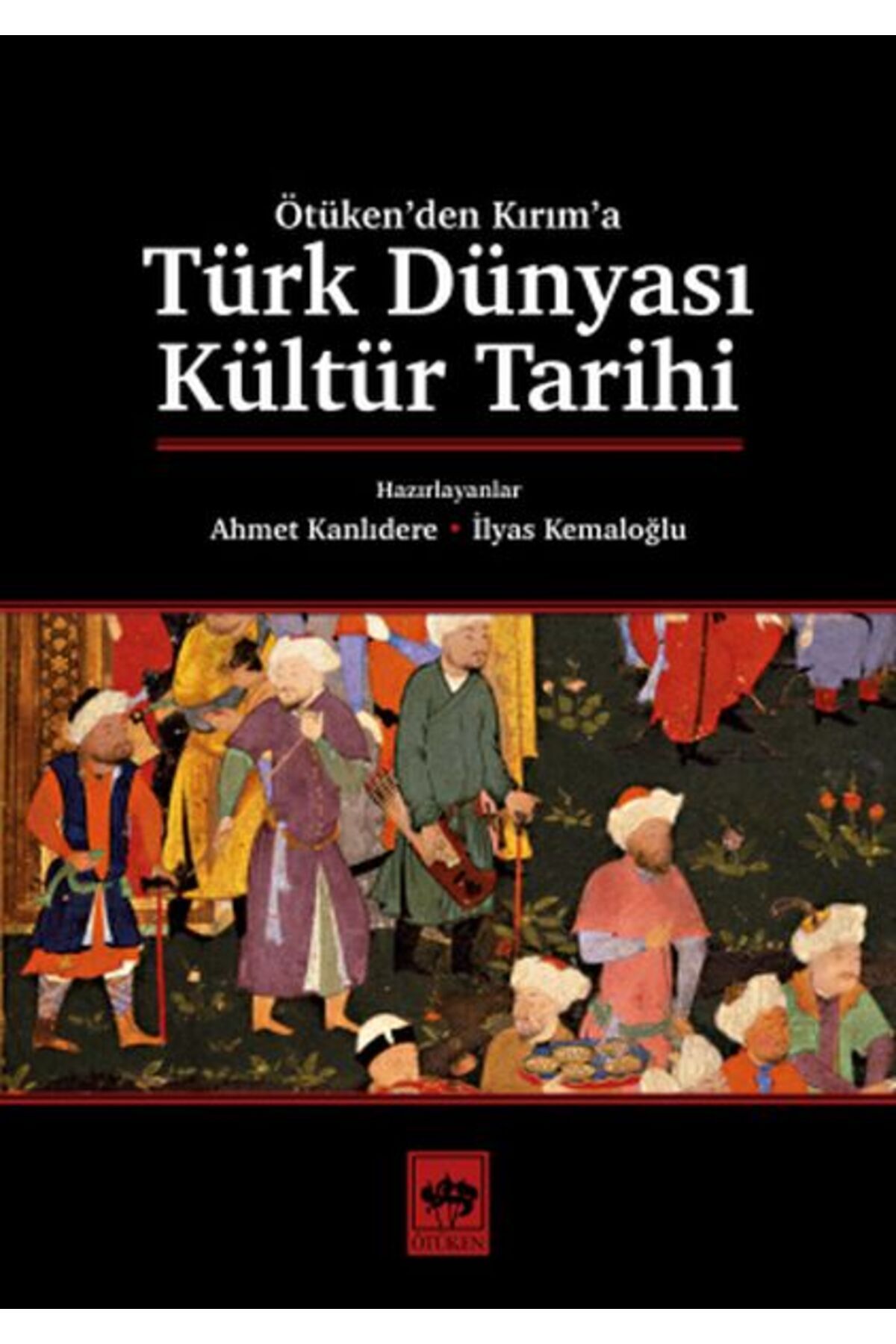Destek Yayınları Türk Dünyası Kültür Tarihi