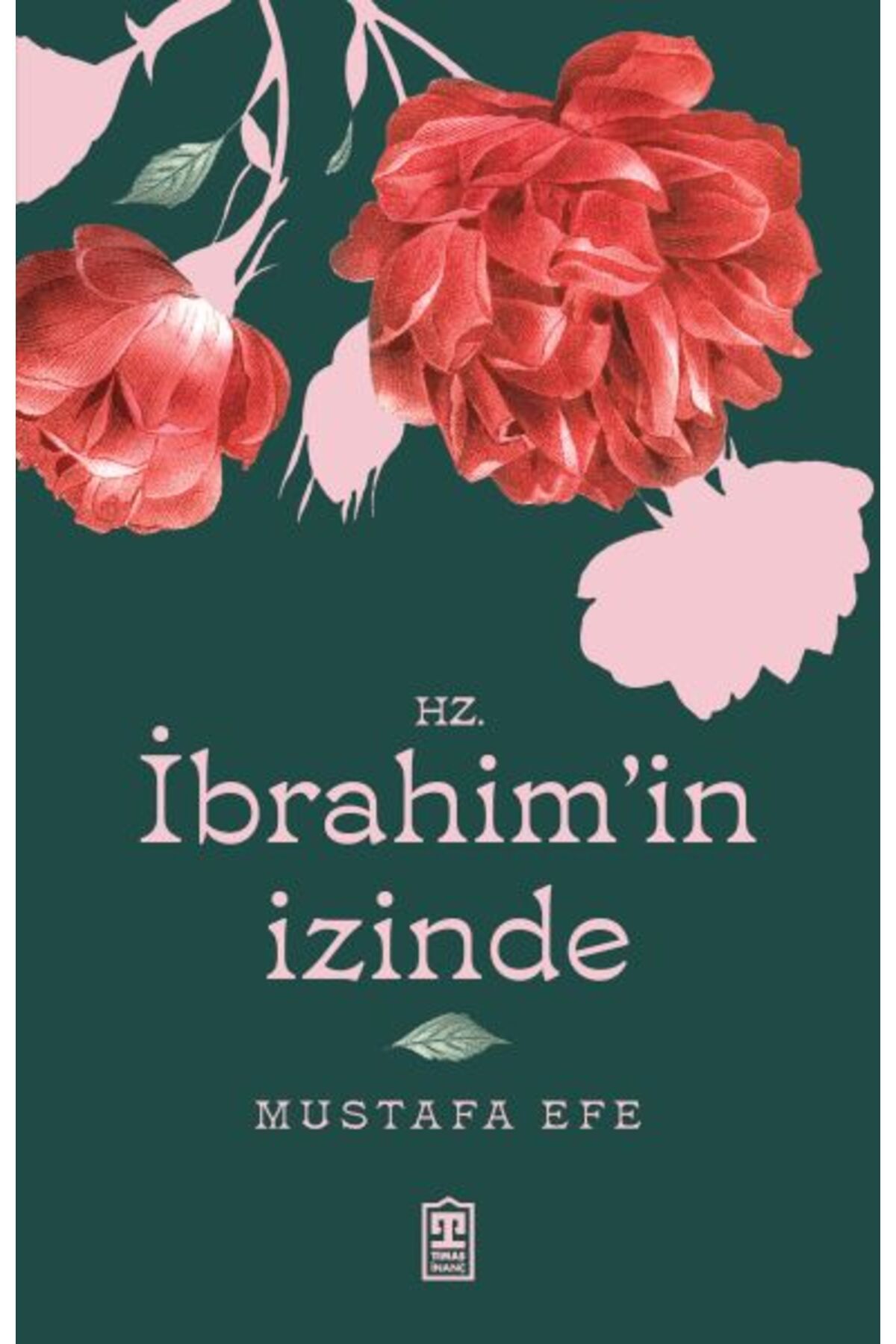 Destek Yayınları Hz İbrahimin İzinde