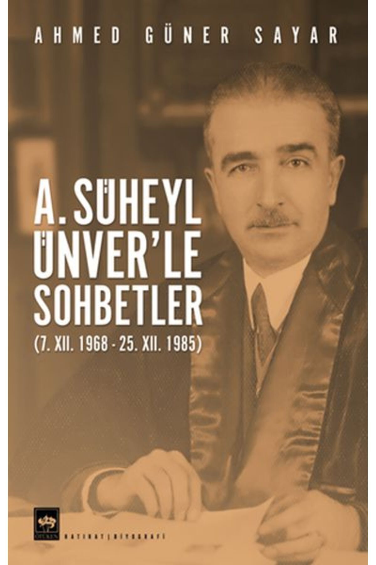 Destek Yayınları A Süheyl Ünverle Sohbetler