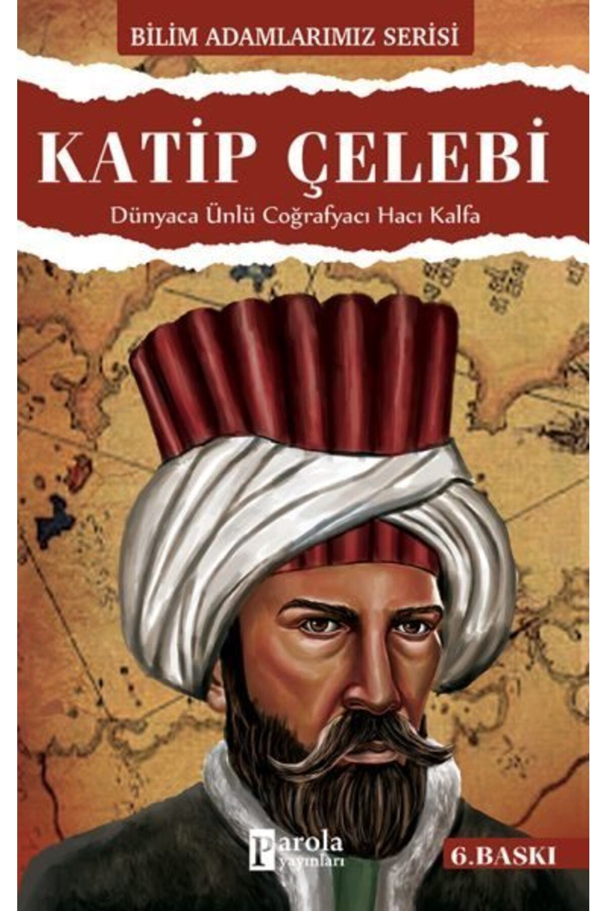 Destek Yayınları Katip Çelebi Dünyaca Ünlü Coğrafyacı Hacı Kalfa