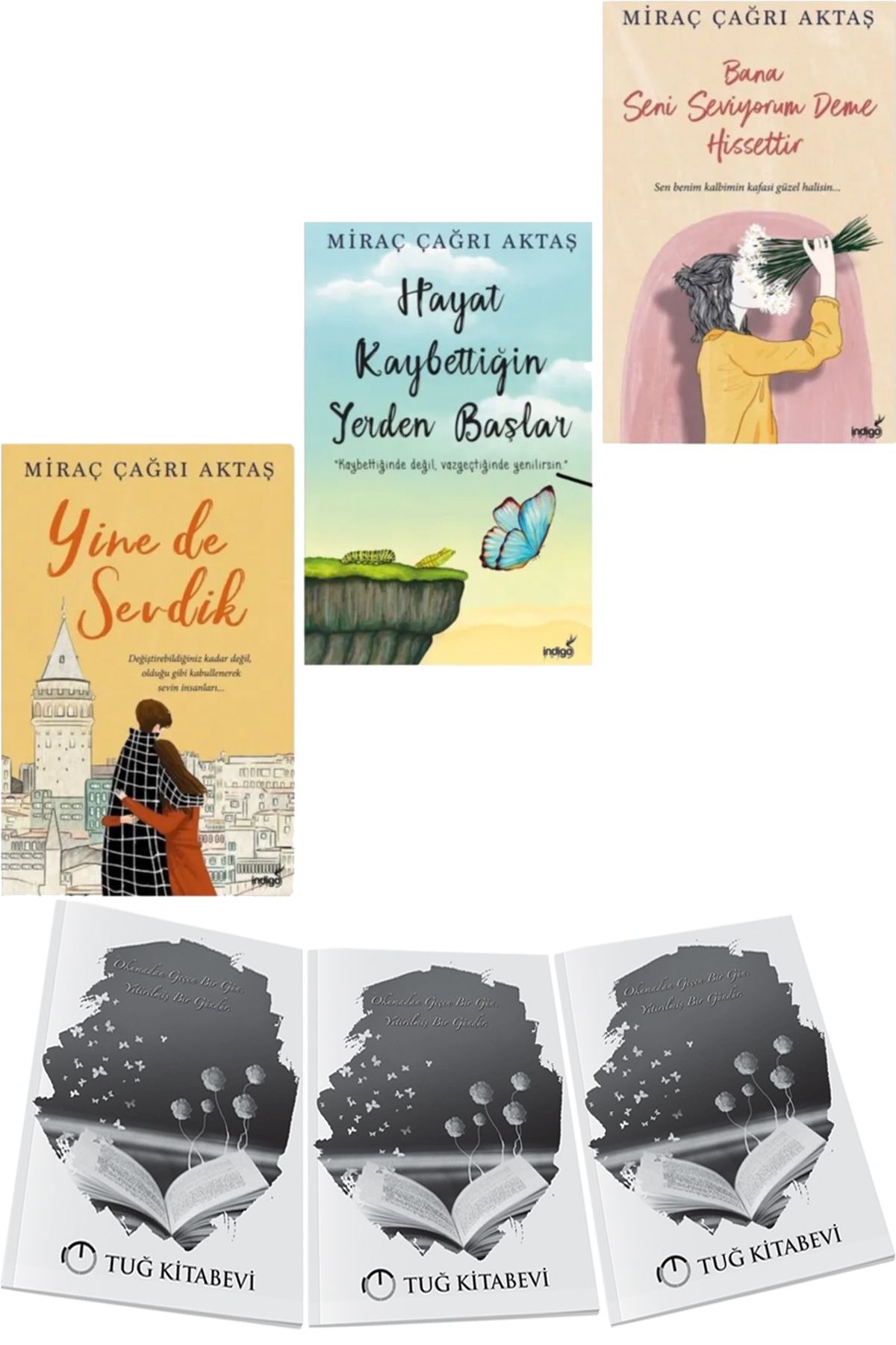 İndigo Kitap Hayat Kaybettiğin Yerden Başlar - Yine De Sevdik - Bana Seni Seviyorum Deme Hissettir + Hediyeli