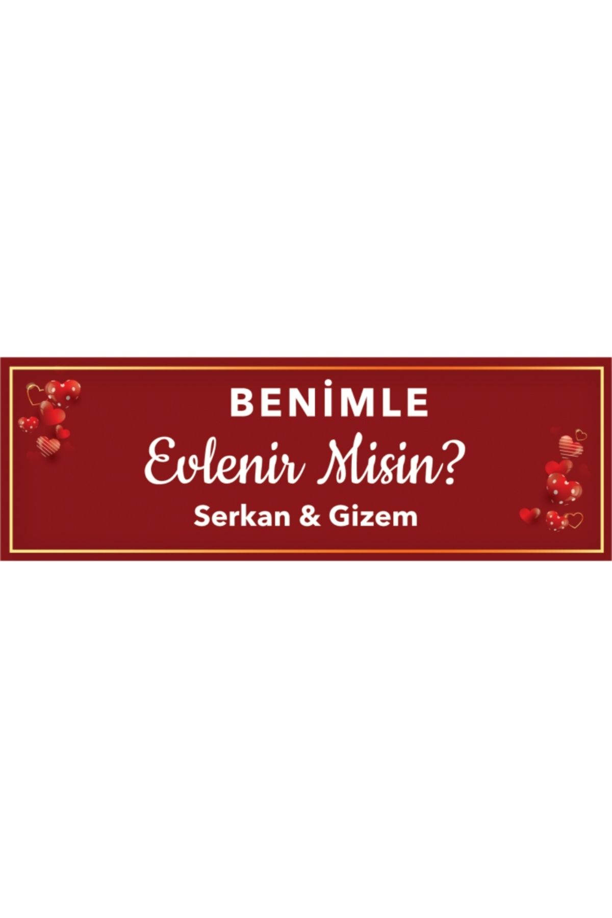 Mert Göre Evlilik Teklifi Pankartı