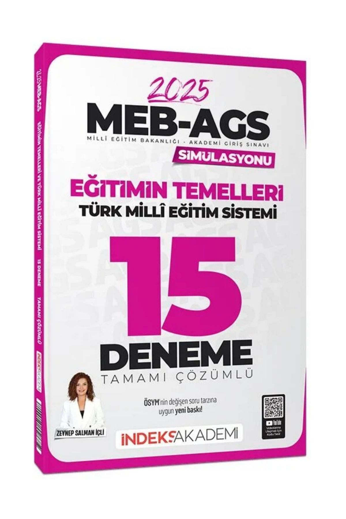 İndeks Akademi 2025 MEB-AGS Eğitimin Temelleri ve Türk Milli Eğitim Sistemi Tamamı Çözümlü 15 Deneme-Zeynep Salman