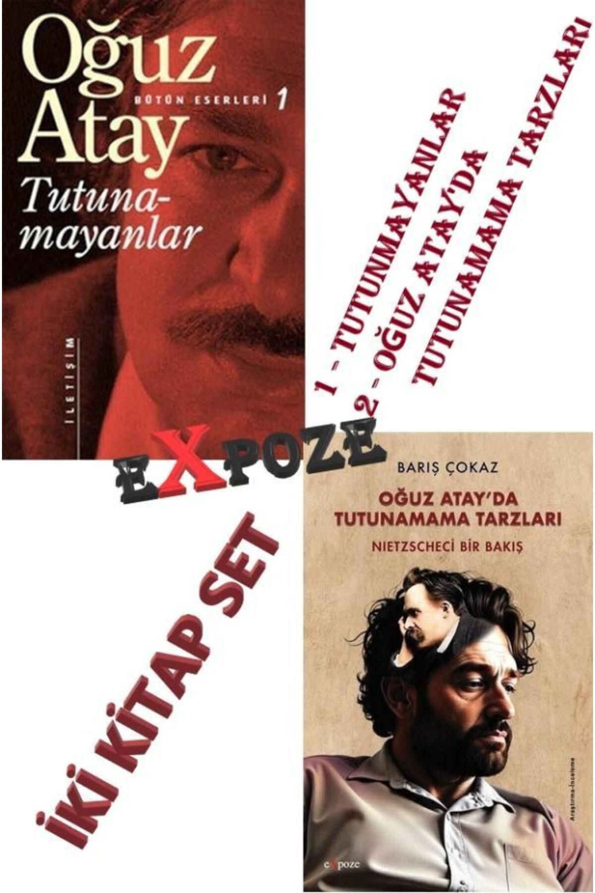 Expoze Kitap Tutunamayanlar Oğuz Atay'da Tutunamama Tarzları 2 Kitap Set