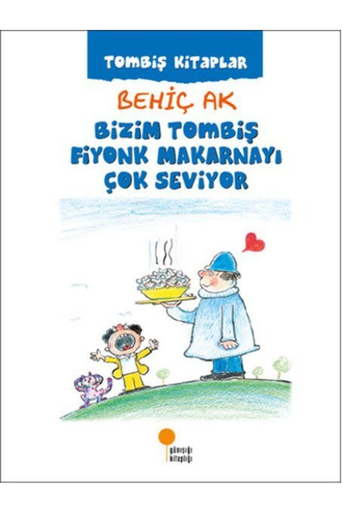 Destek Yayınları Bizim Tombiş Fiyonk Makarnayı Çok Seviyor