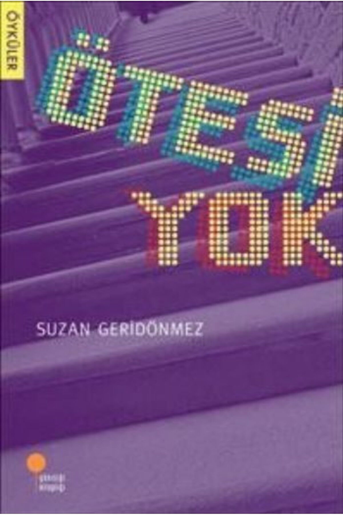 Destek Yayınları Ötesi Yok