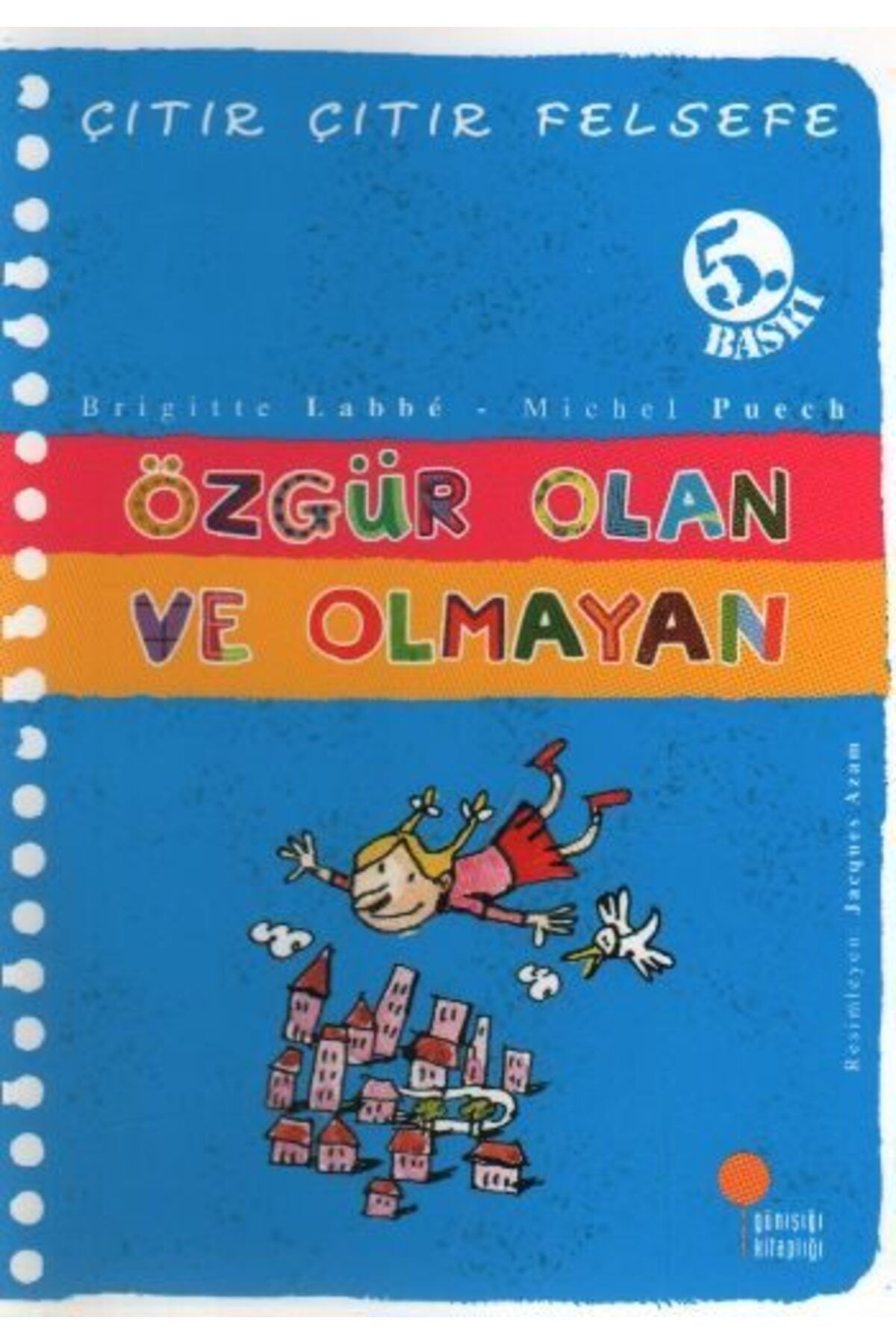 Destek Yayınları Çıtır Çıtır Felsefe 9 Özgür Olan ve Olmayan