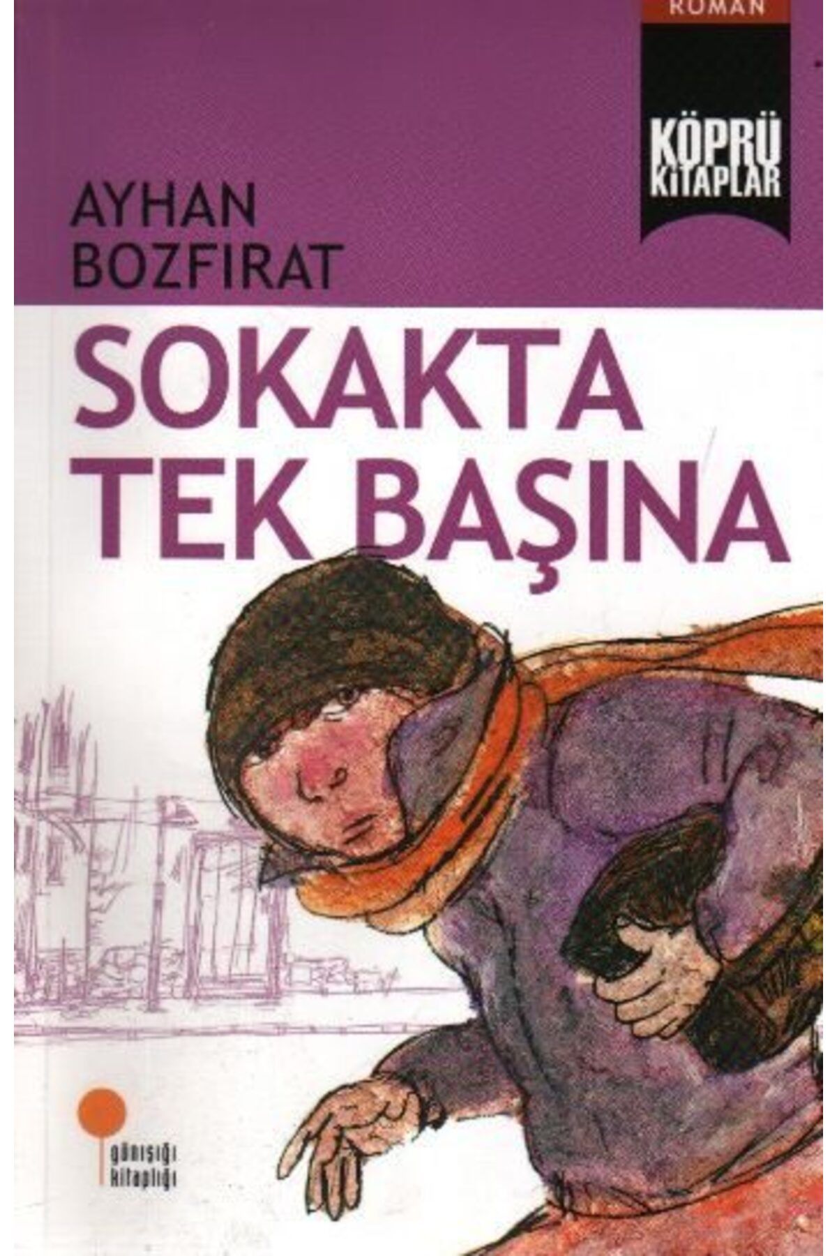 Destek Yayınları Köprü Kitaplar 2 Sokakta Tek Başına