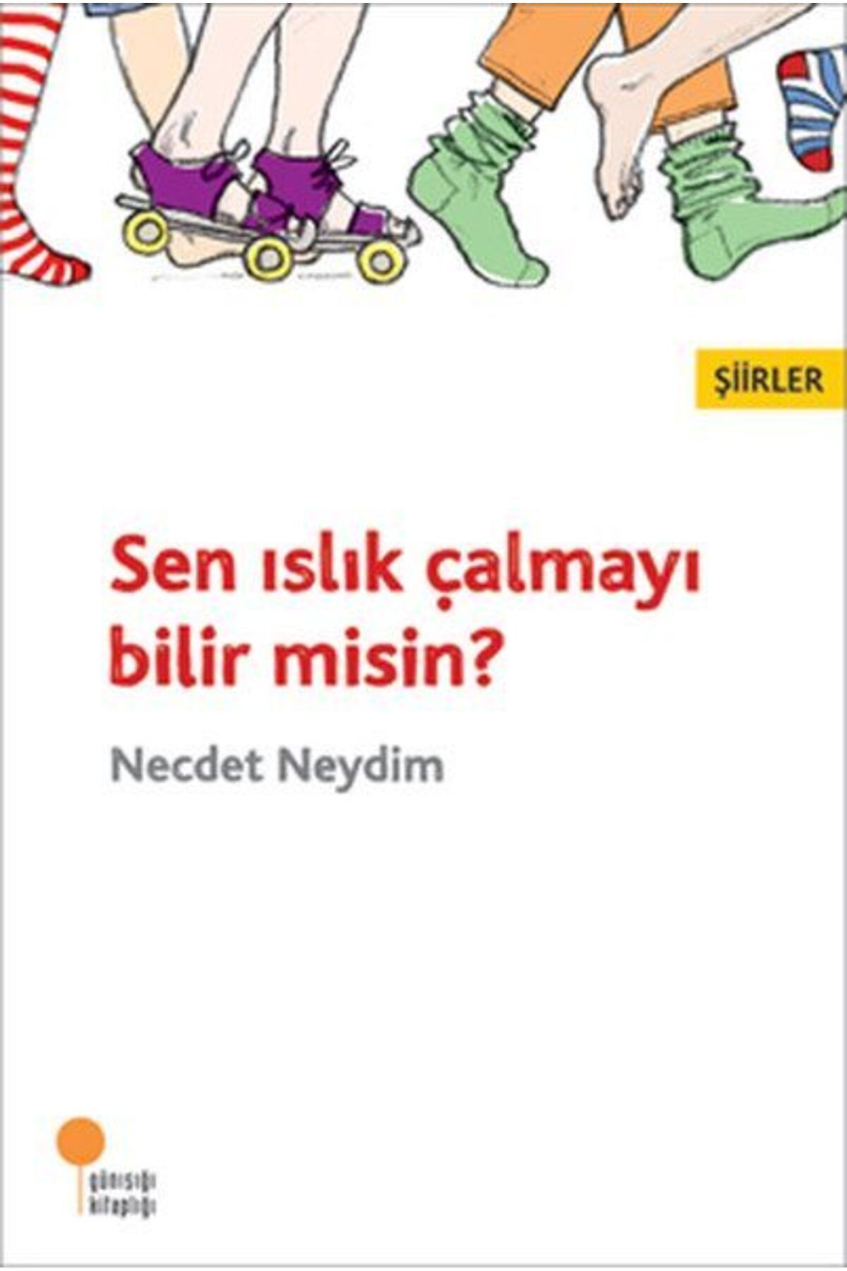 Destek Yayınları Sen Islık Çalmayı Bilir misin