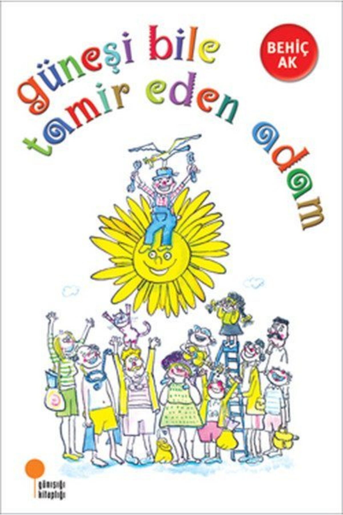 Destek Yayınları Güneşi Bile Tamir Eden Adam