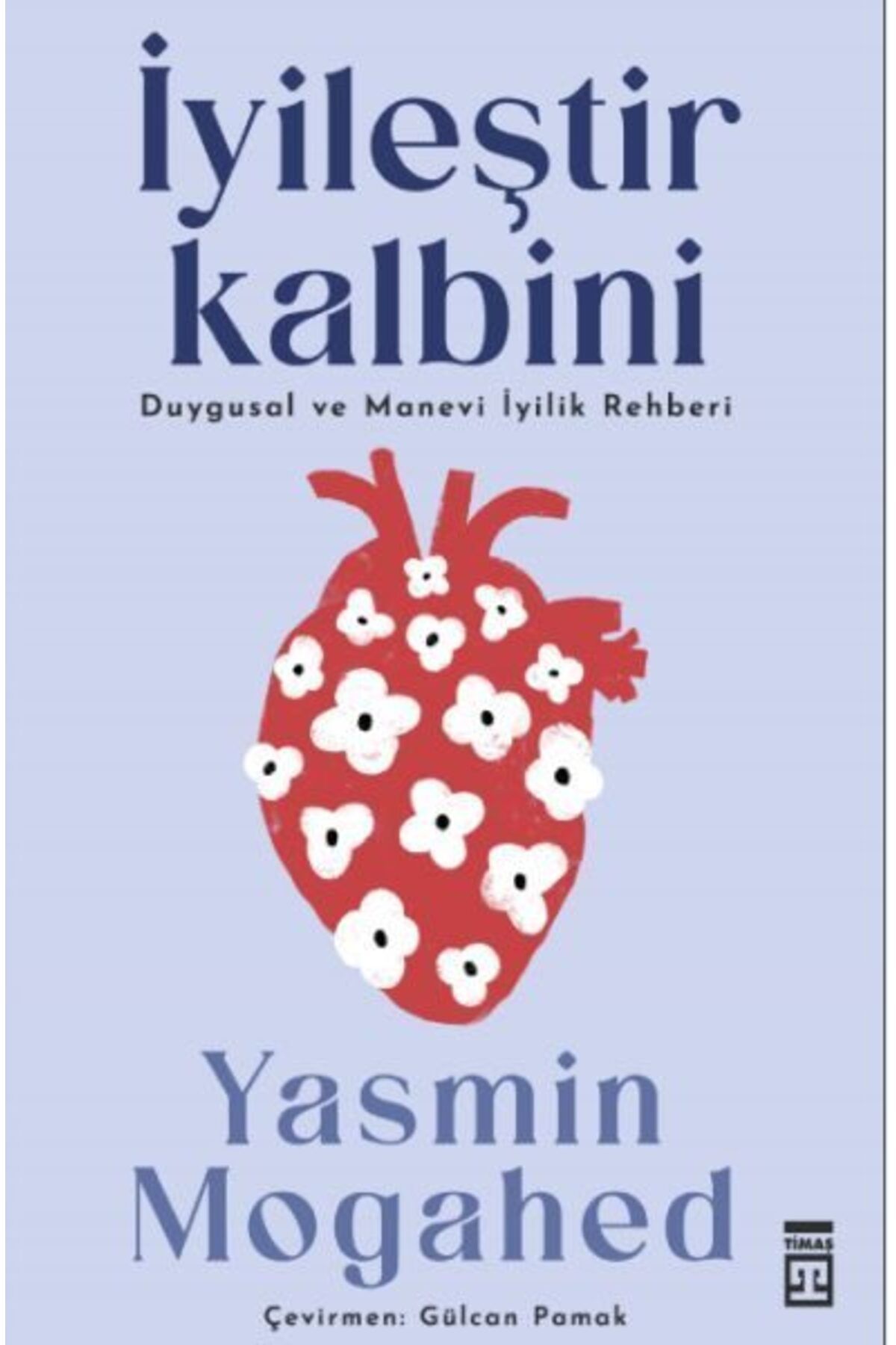 Destek Yayınları İyileştir Kalbini amp Duygusal ve Manevi İyilik Rehberi