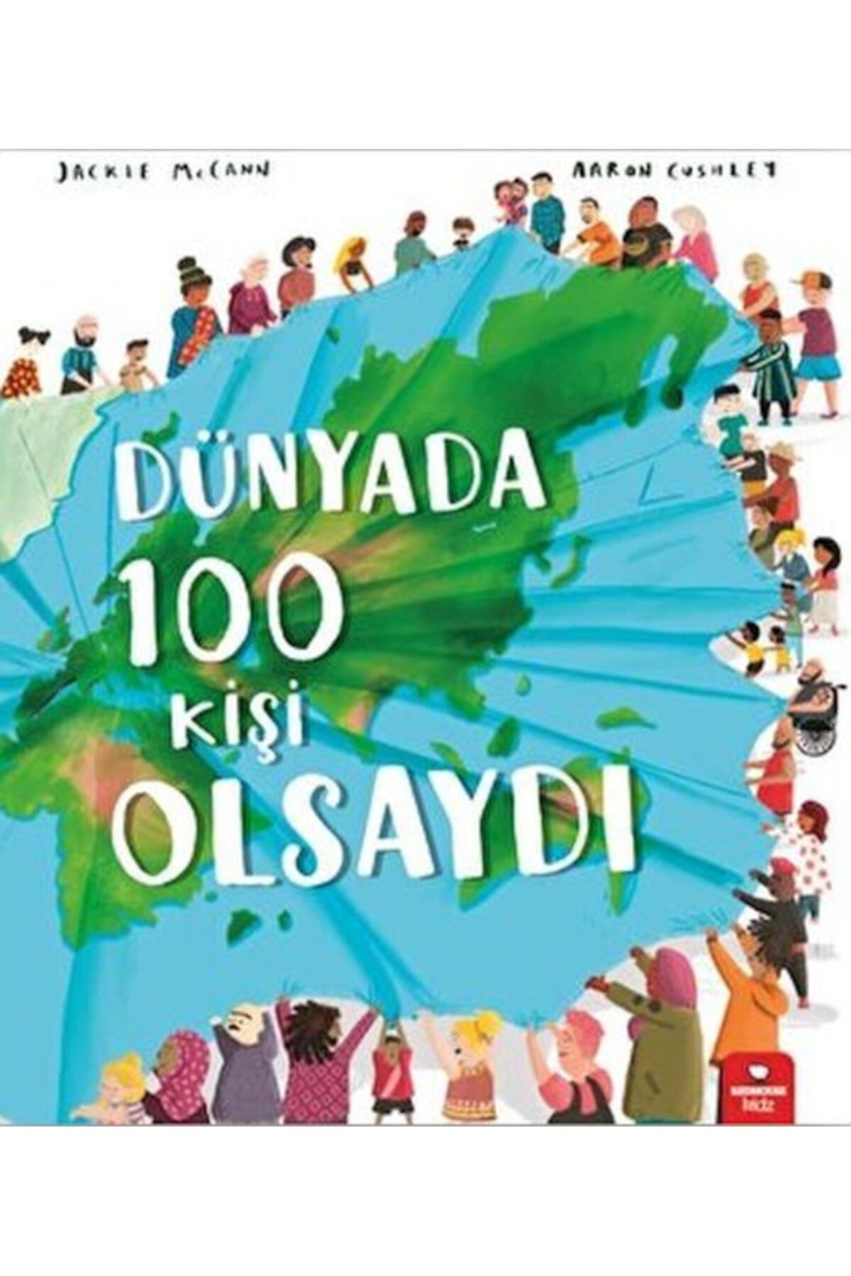 Destek Yayınları Dünyada 100 Kişi Olsaydı